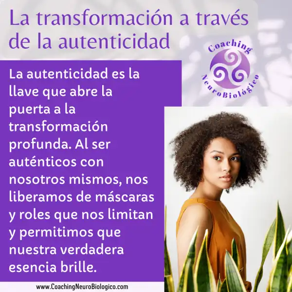 La Transformación a Través de la Autenticidad